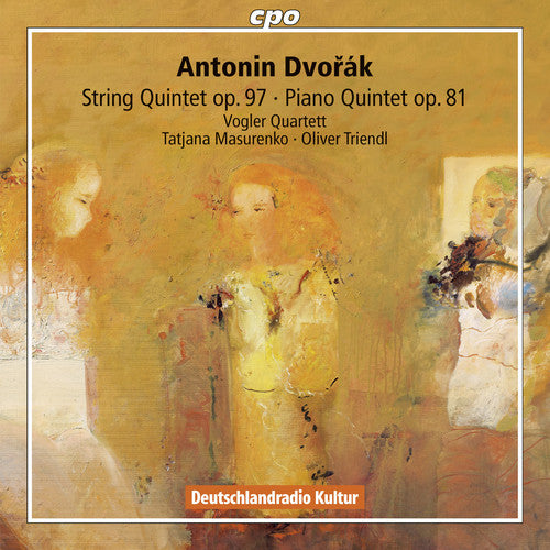 Dvorak/ Vogler Quartett/ Masurenko/ Triendl - Dvorak: String Quintet, Op. 97 - Piano Quintet, Op. 81
