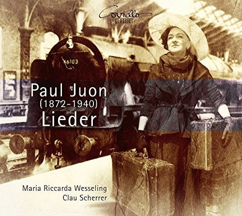 Juon/ Wesseling/ Scherrer - Paul Juon: Lieder