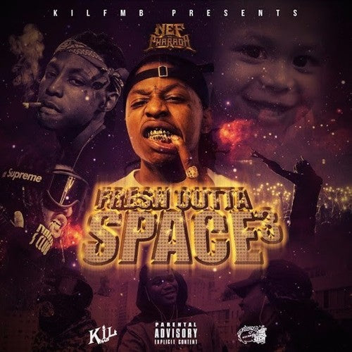 Nef The Pharaoh - Fresh Outta Space 3