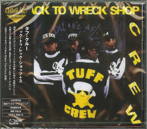Tuff Crew - Back To Wreck Shop