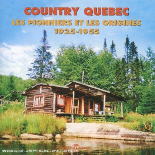 Country Quebec: 1925-1955/ Various - Country Quebec-1925-55
