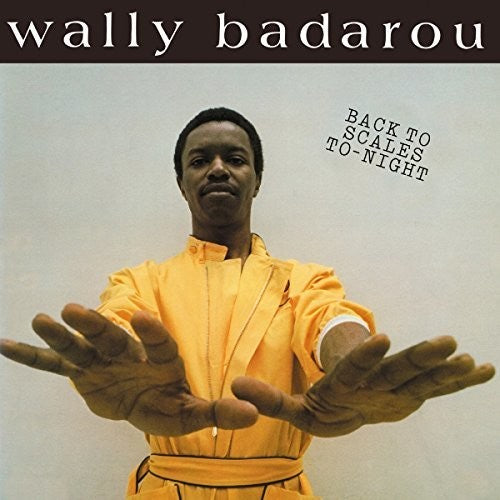 Wally Badarou - Back To Scales To Night
