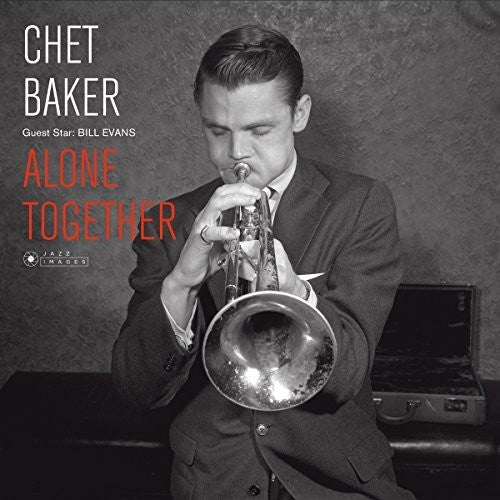 Chet Baker / Bill Evans - Alone Together