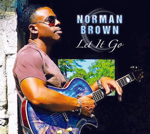 Norman Brown - Let It Go