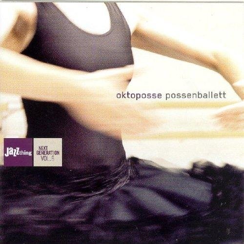 Oktoposse/ Various - Possenballett