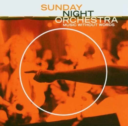 Sunday Night Orchestra/ Various - Music Without Words