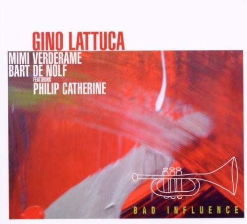 Lattuca/ Verderame/ De Nolf/ Various - Bad Influence