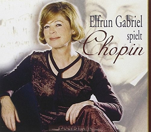 Chopin/ Elfrun Gabriel - Elfrun Gabriel Spielt Chopin