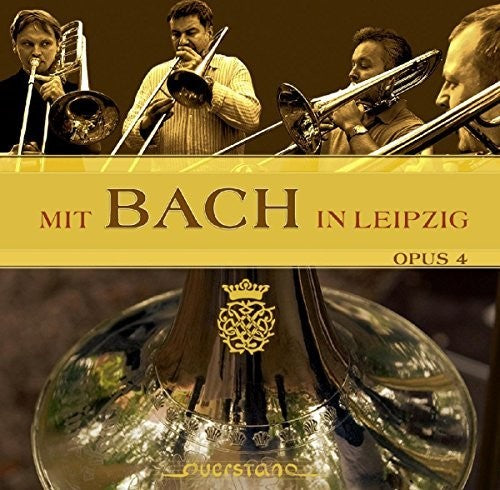 J.S. Bach / Opus 4 - Mit Bach in Leipzig