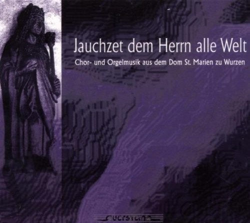 Schutz/ Reger/ Smith/ Dickert - Jachzet dem Herr alle Welt