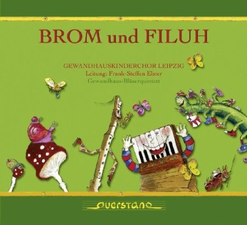 Gewandhauskinderchor Leipzig/ Various - Brom und Filuh