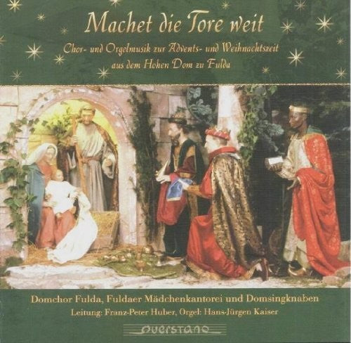 Kaiser/ Fuldaer Madchenkantorei/ Various - Machet die Tore weit