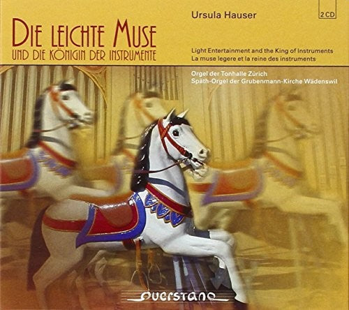 Ursula Hauser/ Various - Light Entertainemnt & the King of Instruments