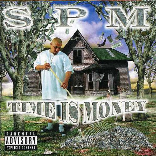 Spm ( South Park Mexican ) - Time Is Money