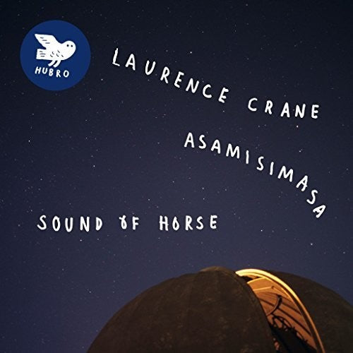 Laurence Crane & Asamisimasa - Sound Of Horse