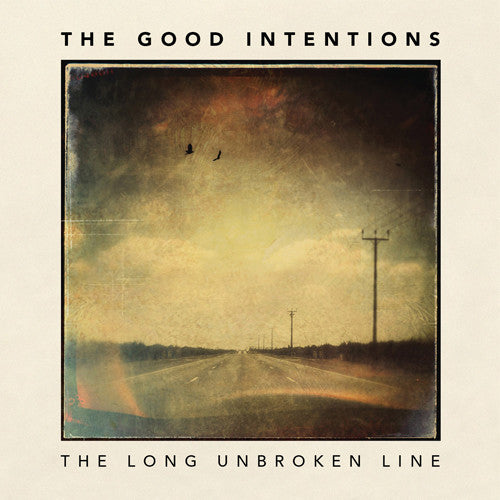 Good Intentions - Long Unbroken Line