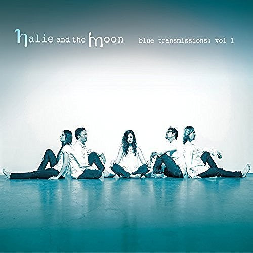 Halie & The Moon - Blue Transmissions: Vol. 1