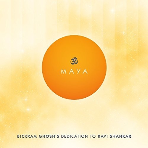 Bickram Ghosh - Maya - Bickram Ghosh's Dedication To Ravi Shankar