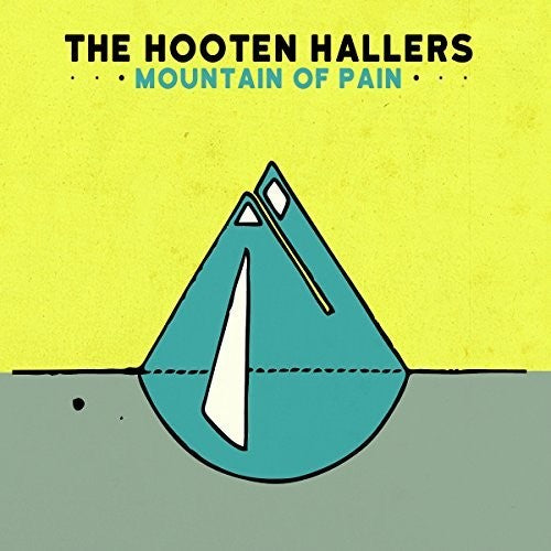 Hooten Hallers - Mountain Pain