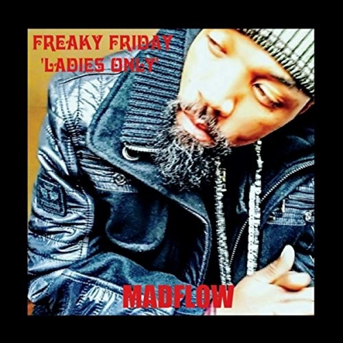 Madflow - Freaky Friday Ladies Only