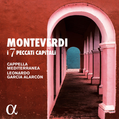 Monteverdi/ Cappella Mediterranea - Monteverdi: I 7 peccatti capitali
