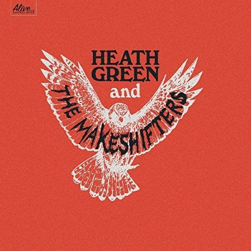 Heath Green & Makeshifters - Heath Green & The Makeshifters