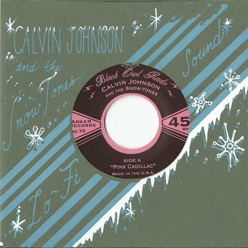 Calvin Johnson / Snow-Tones - Pink Cadillac