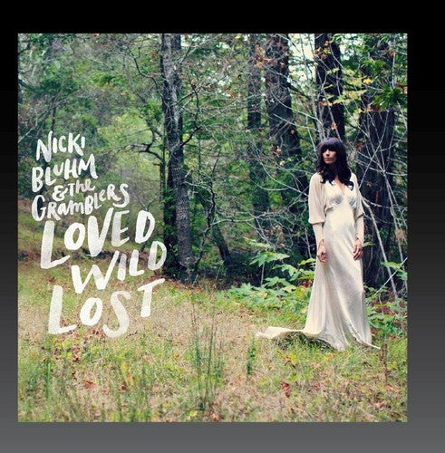 Nicki Bluhm - Loved Wild Lost