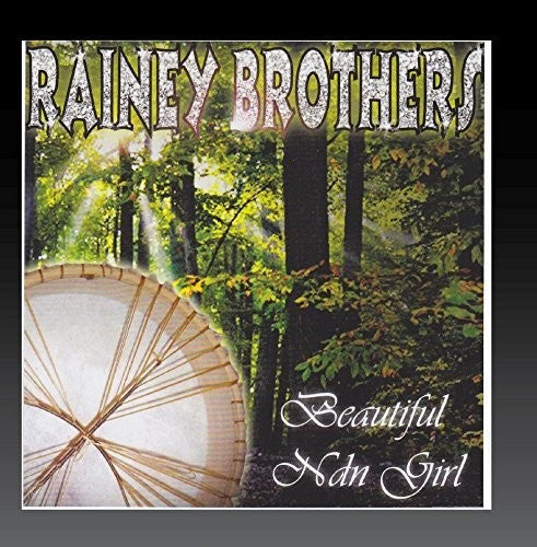 Rainey Brothers - Beautiful Ndn Girl