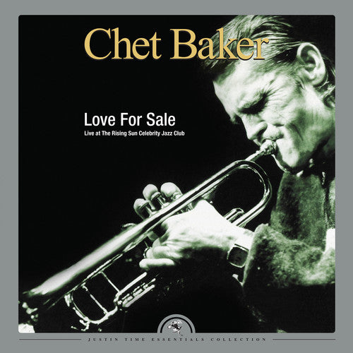 Chet Baker - Love For Sale: Live At The Rising Sun Celebrity