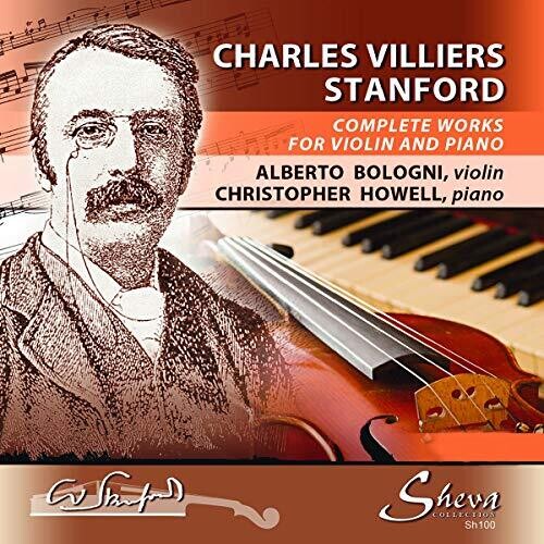 Stanford/ Bologni/ Howell - Complete Works for Violin & Piano