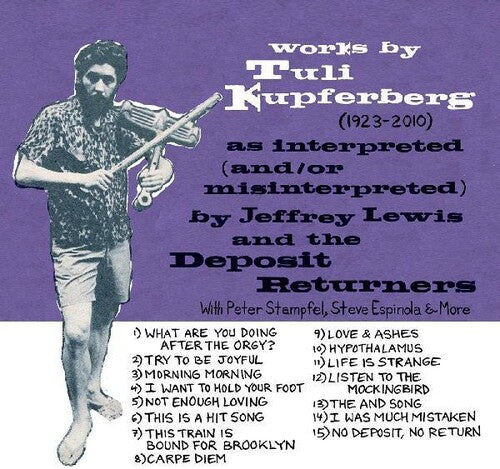 Jeffrey Lewis - Works By Tuli Kupferberg (1923-2010)