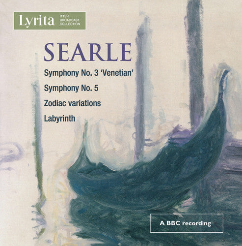 Searle/ BBC Symphony Orchestra/ Halle Orchestra - Searle: Symphony No 3 "venetian"