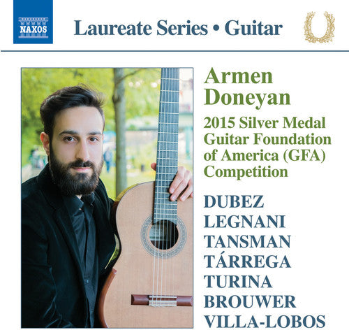 Dubez/ Legnani/ Tansman/ Tarrega/ Turina - Armen doneyan: 2015 Silver Medal Guitar Foundation of America