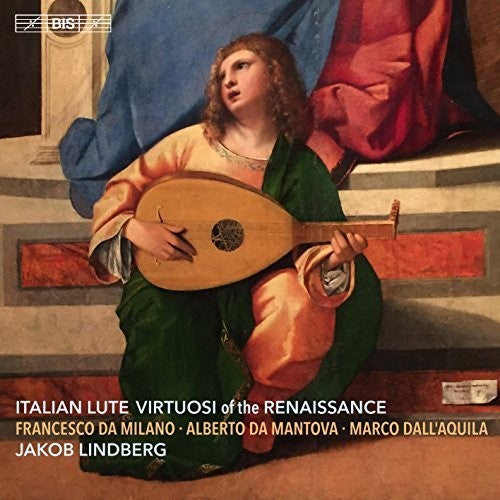 Aquila/ Mantova/ Lindberg - Italian Lute Virtuosi of the Renaissance