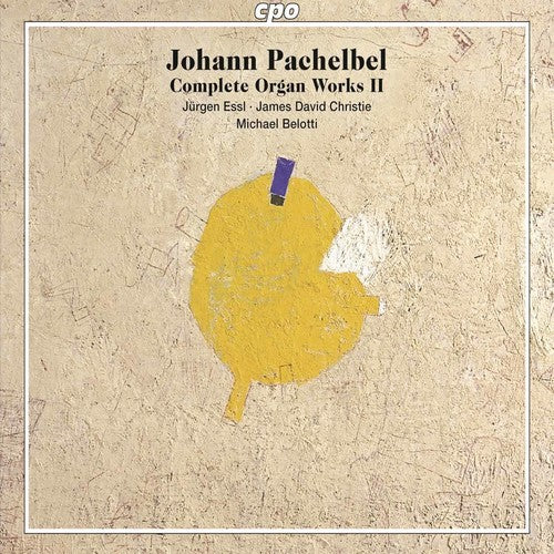 Pachelbel/ Essl/ Belotti/ Christie - Pachelbel: Complete Organ Works Vol 2