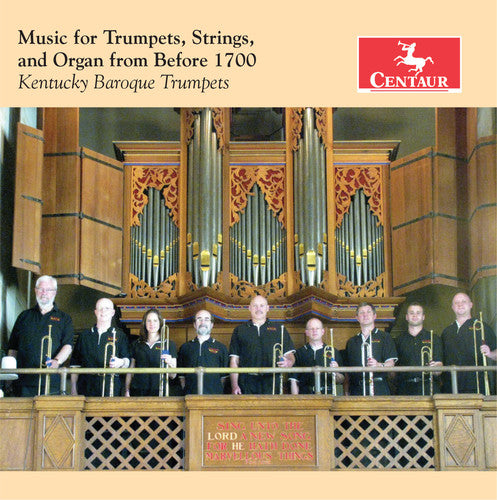 Albertini/ Bendinelli/ Kentucky Baroque Trumpets - Music for Trumpets / Strings & Organ