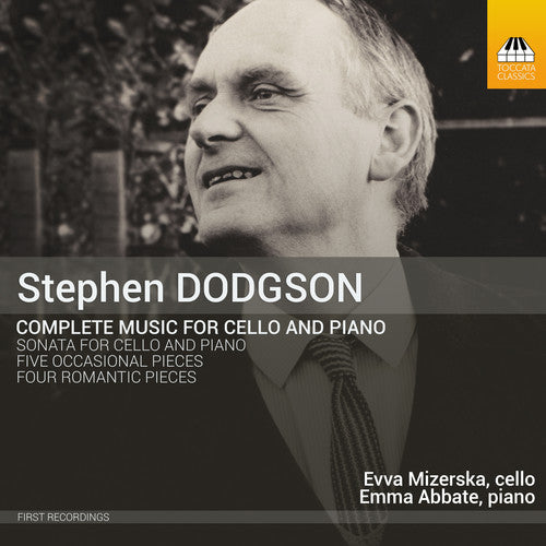 Dodgson/ Mizerska/ Abbate - Stephen Dodgson: Complete Music for Cello & Piano