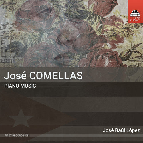 Comellas/ Lopez - Jose Comellas: Piano Music
