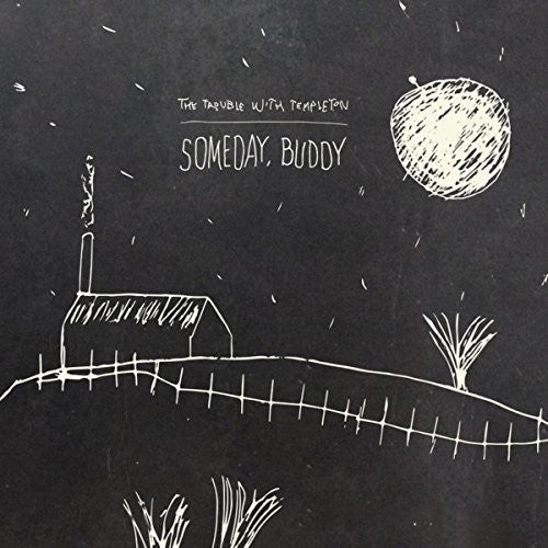 Trouble with Templeton - Someday, Buddy