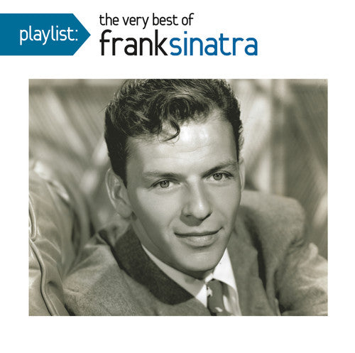 Frank Sinatra - Playlist: The Very Best of Frank Sinatra