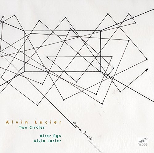 Alvin Lucier - Alvin Lucier: Two Circles