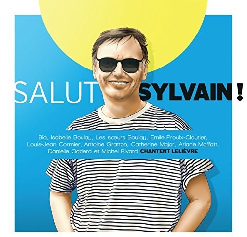 Salut Sylvain! (Hommage A Sylvain Lelievre) / Var