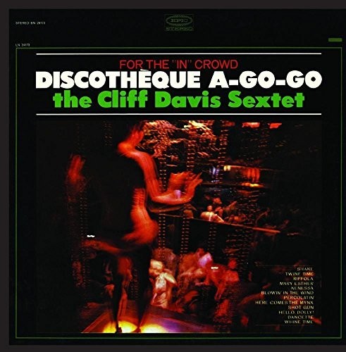 Cliff Sextet Davis - Discotheque A-Go-Go