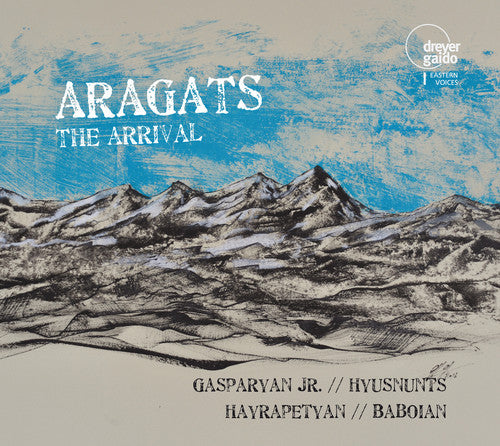 Komitas/ Aragats/ Gasparyan Jr./ Hyusnunts - Aragats: The Arrival