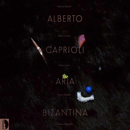 Caprioli/ Ex Novo Ensemble/ Lazari - Caprioli: Aria Bizantina