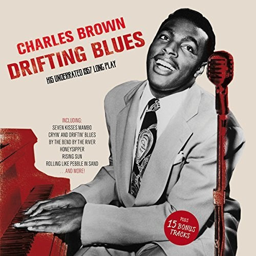 Charles Brown - Drifting Blues: His Underrated 1957 LP + 15 Bonus Tracks