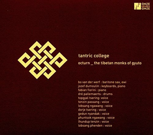 Octurn & the Tibetan Monks of - Tantric College