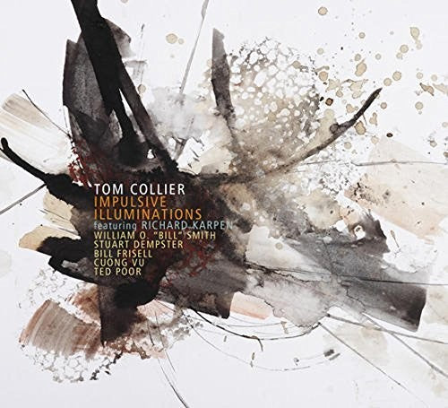 Tom Collier - IMPULSIVE ILLUMINATIONS