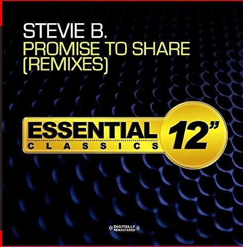 Stevie B - Promise To Share - Remixes